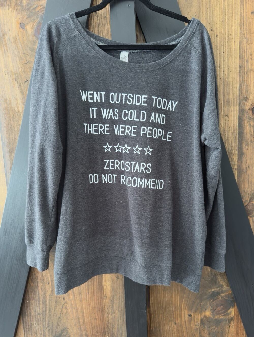 Went Outside It Was Cold & There Were People 0 Stars Woman’s Sweatshirt Size 2x